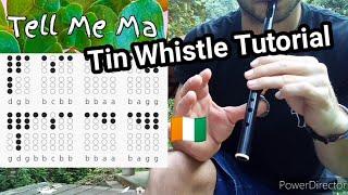 Easy to Play Irish Music - Tell Me Ma - Tin Whistle Tutorial Tabs