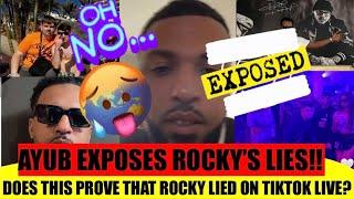 AYUB EXPOSES ROCKY AND PROVES THAT HE LIED ON TIKTOK LIVE!! & THE SLIP UPS ARE DEADLY!