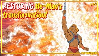 cereal:geek TV - RESTORING He-Man's transformation!