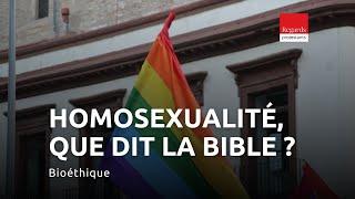 Homosexualité : que dit la Bible ?