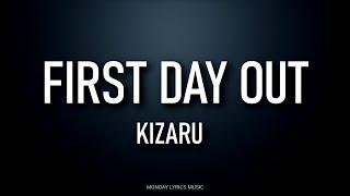 kizaru – First Day Out Lyrics | Текст