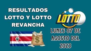 Resultados LOTTO Y LOTTO REVANCHA del lunes 07 de agosto del 2023