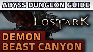 LOST ARK - Abyss Dungeon Guide [Demon Beast Canyon]