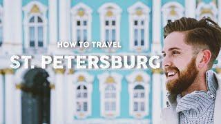 How to Discover Imperial Russia | St. Petersburg Travel Guide