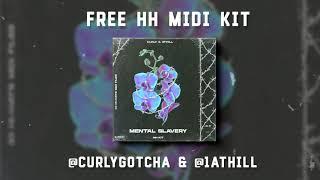 [30]  FREE HH MIDI KIT "MENTAL SLAVERY" (@curlygotcha & @1athill)