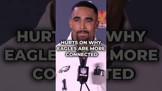 Jalen Hurts on Why 2024's Eagles Are More Connected #nfl #nflnews #eagles #superbowl