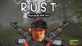 Chill Rust Vibes With Dad On A Low Pop Server And Most Likely Boring And Not Making Any Big Plays