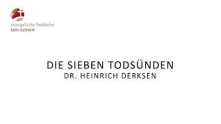 Die sieben Todsünden // Dr. Heinrich Derksen