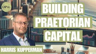 How to Scale a Hedge Fund | Harris Kupperman on Praetorian Capital