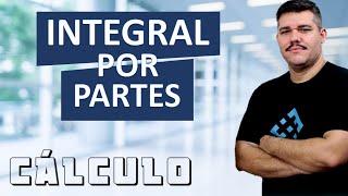  INTEGRAL POR PARTES - Cálculo 1  (#43) Agora ficou fácil!