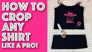 How To Crop A Shirt or T-Shirt Like A Pro | Sew Anastasia