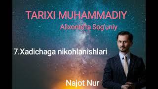 Тарихи Муҳаммадий | Tarixi Muhammadiy.Alixonto'ra Sog'uniy-Xadichaga nikohlanishlari (Najot Nur)