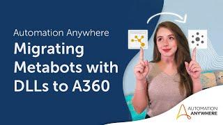 Migrating Metabots with DLLs to Automation 360