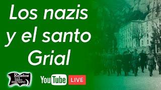 Nazis and the Holly Grail | Relatos del lado oscuro