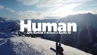 John Summit & Echoes- Human (Apollo Xo Remix)