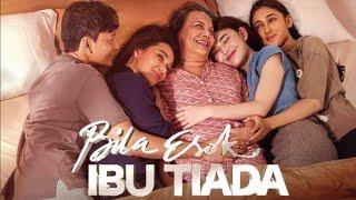 Bila Esok Ibu Tiada Full Movie (2024) Review || Christine Hakim, Fedi Nuril, Adinia Wirasti