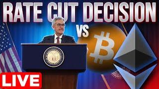 Fed Meeting LIVEJerome Powell Rate Cut Decision vs Crypto Market