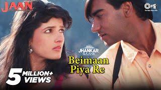 90s Jhankar Geet | Beimaan Piya Re | Udit Narayan | Alka Yagnik | Jaan | Ajay Devgn | Twinkle Khanna