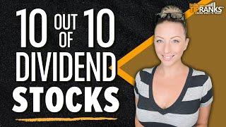 3 ‘Perfect 10’ Dividend Stocks that Wall Street Rates a ‘Strong Buy!’ Growth and Dividends!