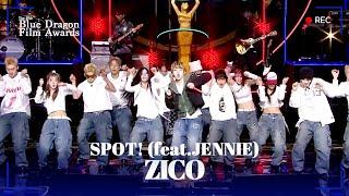 ZICO - SPOT! (feat. JENNIE) [The 45th Blue Dragon Film Awards] | KBS WORLD TV 241214