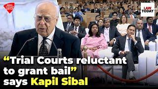 “Trial Courts reluctant to grant bail” Kapil Sibal at National District Judiciary Conference