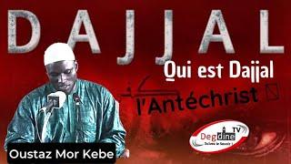 Oustaz Mor KÉBÉ || Masihoud Dajjal || مسيح الدجال || l'antéchrist