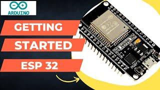 Getting Started With ESP 32 | Tutorial For Beginner