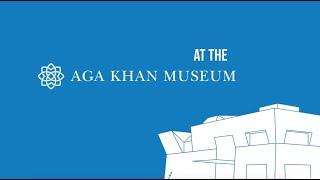 At the Aga Khan Museum: July 2024 Edition