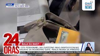 3 OTS personnel na gustong mag-inspeksyon ng bagahe sa boarding gate, inalis muna sa... | 24 Oras