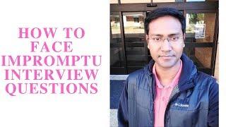 How to Face Impromptu Interview Questions for IELTS or TOEFL