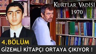 KURTLAR VADİSİ 1970 | 4.BÖLÜM - GİZEMLİ KİTAPÇI ALİ'NİN KARŞISINA ÇIKIYOR !