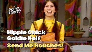 Send Me Roaches | Goldie Keif, Hippie Chick | Smothers Brothers Comedy Hour