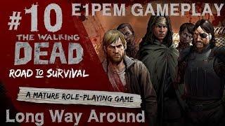 The Walking Dead: Road to Survival E1PEM GAMEPLAY Episode 10 Long Way Around