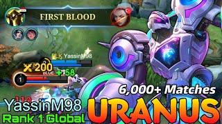 6,000+ Matches Uranus The HyperCarry - Top 1 Global Uranus by YassinM98 - Mobile Legends