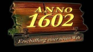 Anno 1602 Longplay - 6 Stunden Endlosspiel