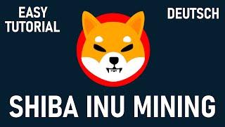 SHIBA INU - SHIB Mining | easy Tutorial | deutsch