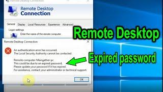 An authenticaion error has occured the Local Security Authority cannot be contacted RDP