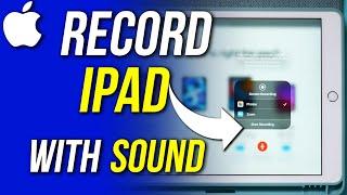 How to Record iPad Screen With Sound