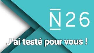 N26 : J'ai testé pour vous ! (Inscription et premiers ressentis)