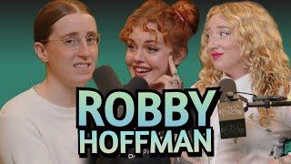 ROBBY HOFFMAN loves men (Ep. 28)