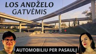 Važiuojam per Los Andželą! | AŽ Automobiliu per pasaulį