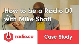 How To Become A Radio DJ - Interview with BBC's Mike Shaft