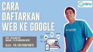 Cara Mendaftarkan Web Ke Google