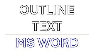 How To Outline Text In MS Word