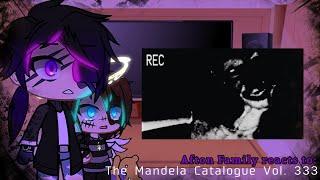 ||Afton Family reacts to The Mandela Catalogue Vol 333 ||Part 3/3||