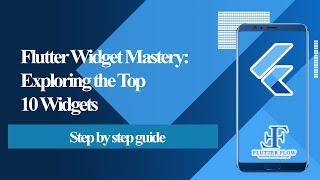 Module 7 | Exploring the Top 10 Widgets | Flutter Free Boot-Camp 2023 (Balochi Series)
