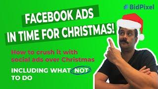 Facebook advertising over the Christmas 2019 season. What NOT to do + 6 tips on how to win with ads.