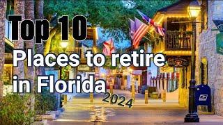 Top 10 Places To Retire In Florida (2024)