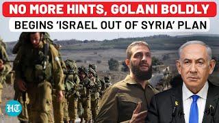 Golani Sets Stage For Syria Vs Israel War? HTS Chief Boldly Demands IDF Withdrawal From Golan Zone