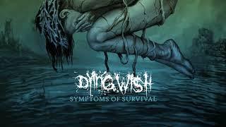 Dying Wish - Symptoms Of Survival